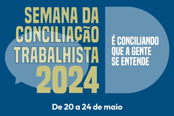 Semana Nacional Da Conciliação Trabalhista Inicia Na Próxima Segunda 205 — Portal Amazonas 